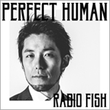 RADIO FISH「PERFECT HUMAN」がレコチョクダウンロードランキング1位を獲得