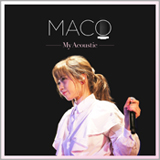 MACO、初のアコースティック作品集「My Acoustic」をデジタル限定でリリース