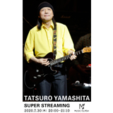 山下達郎、⾼⾳質動画配信サービス『MUSIC/SLASH』 のこけら落とし配信『TATSURO YAMASHITA　SUPER STREAMING』に出演決定！