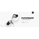 アユート、Astell&Kern『PATHFINDER』を2022年7月16日（土）より発売！（世界初のデュアルチャンバー・ドライバー・テクノロジーを導入したCampfire AudioとのコラボレーションIEM第2弾）