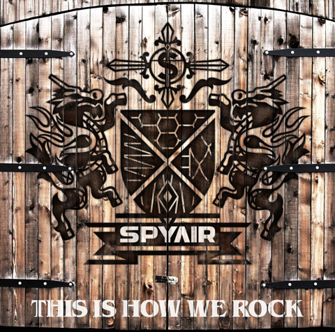 SPYAIR、ニューシングル「THIS IS HOW WE ROCK」を7月13日にリリース