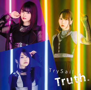 TrySail、ニューシングル「Truth.」のMV＆ジャケ写を公開