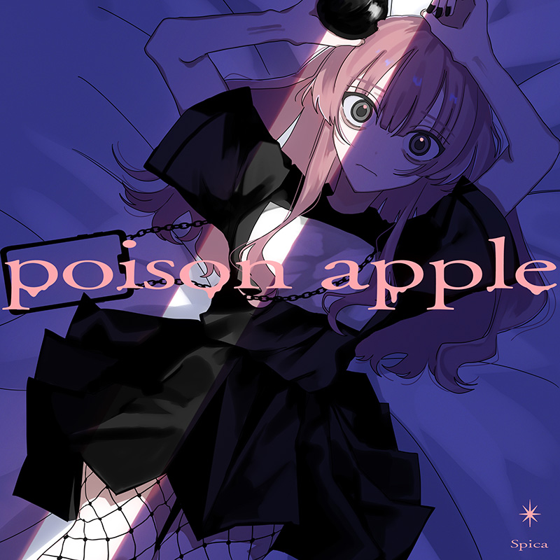 Spica 1st SINGLE 「poison apple」
