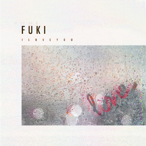 FUKI「I LOVE YOU」