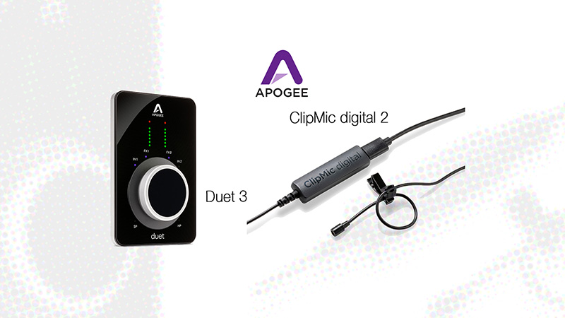 Apogee「Duet 3」と「ClipMic Digital2」