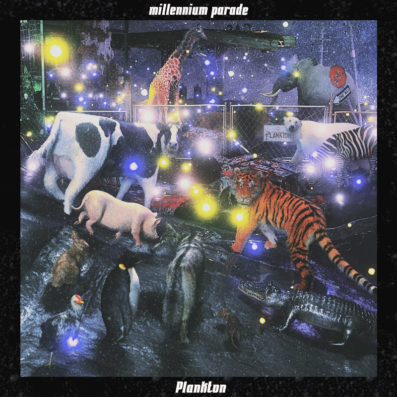 millennium parade「Plankton」