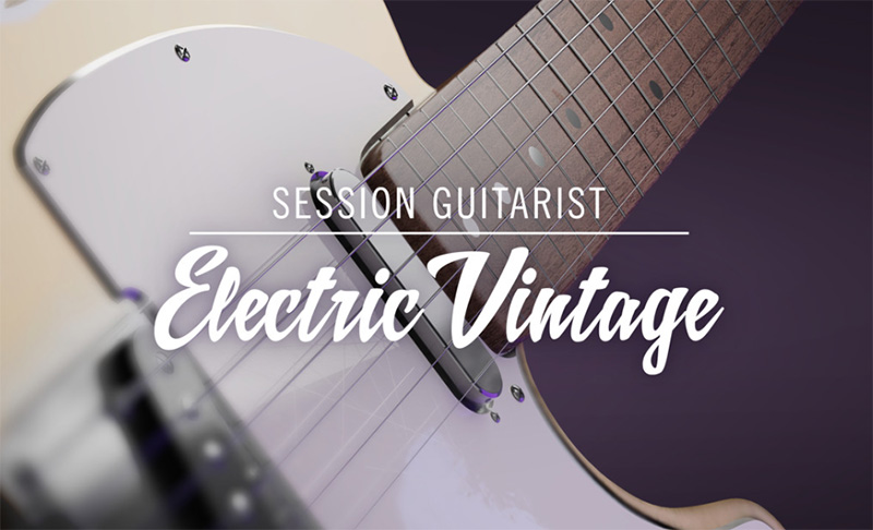 Native Instruments、「SESSION GUITARIST: ELECTRIC VINTAGE」をリリース！