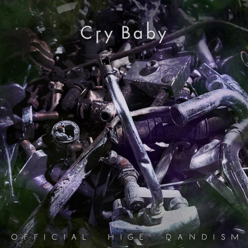 Official髭男dism、デジタルシングル「Cry Baby」