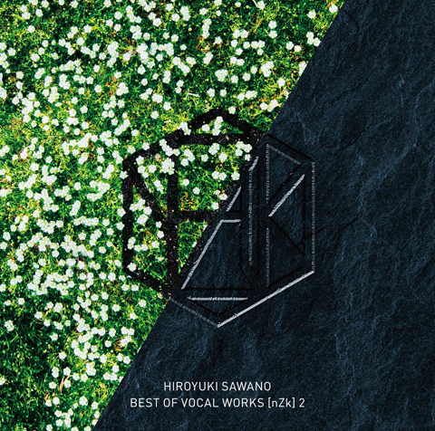 澤野弘之『BEST OF VOCAL WORKS [nZk] 2』通常盤