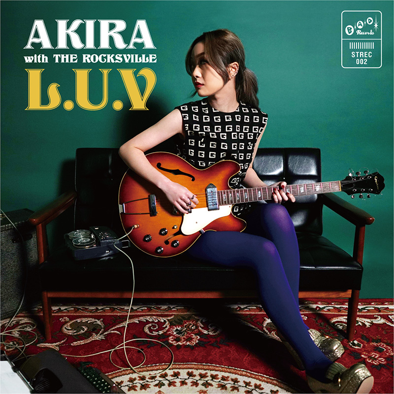 AKIRA with THE ROCKSVILLE「L.U.V」