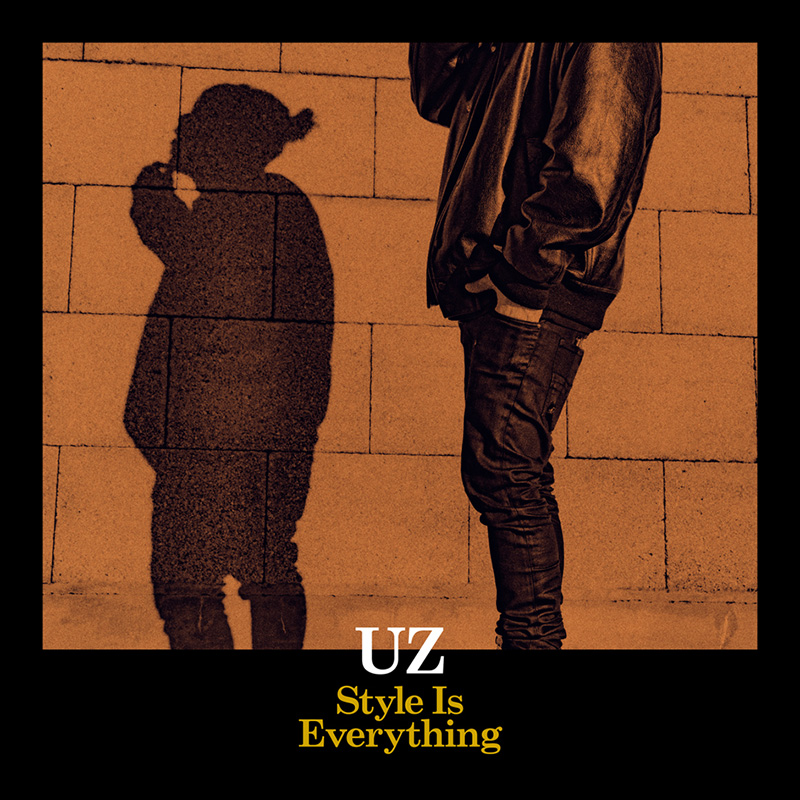 UZ (SPYAIR)、3rd Digital Single「Style Is Everything」リリース！（自主企画イベント『UZ Birthday Party “39”』開催決定）